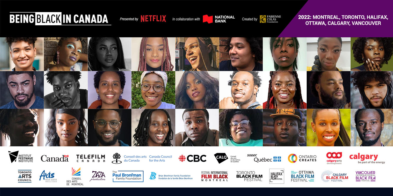The Fabienne Colas Foundation’s BEING BLACK IN CANADA Program, presented by NETFLIX, in collaboration with the NATIONAL BANK, unveils its 2022 PARTICIPANTS
